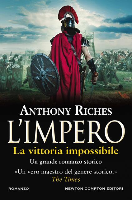 La vittoria impossibile. L'impero - Anthony Riches,Valentina Legnani,Valentina Lombardi - ebook