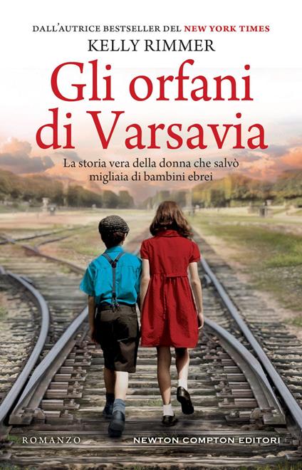 Gli orfani di Varsavia - Kelly Rimmer,Marta Lanfranco - ebook
