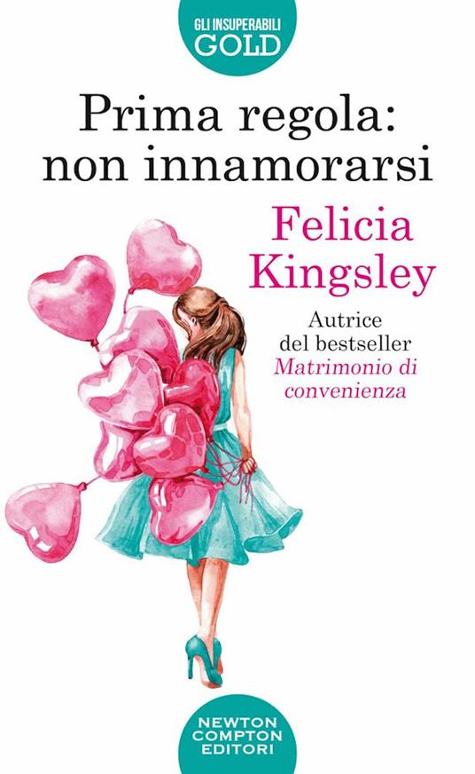 Prima regola: non innamorarsi - Felicia Kingsley - copertina