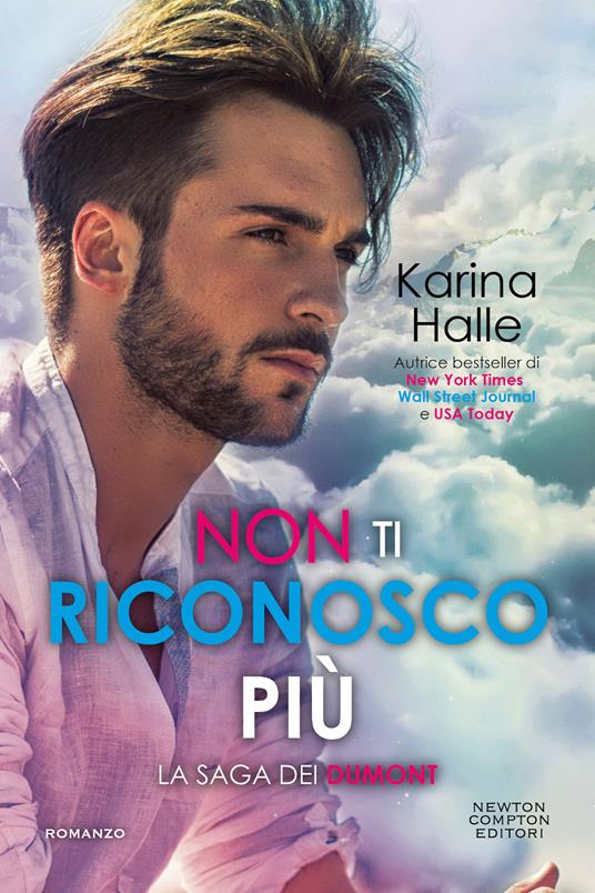 Non ti riconosco più. La saga dei Dumont - Karina Halle - copertina