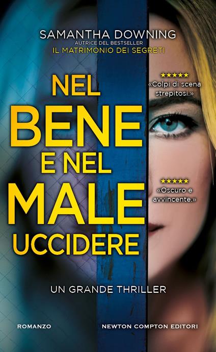Nel bene e nel male. Uccidere - Samantha Downing,Giulio Lupieri - ebook