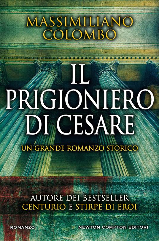 Il prigioniero di Cesare - Massimiliano Colombo - copertina