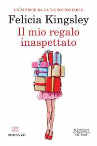 Libro Il mio regalo inaspettato Felicia Kingsley