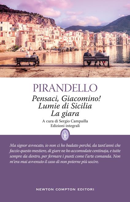 Pensaci, Giacomino!-Lumie di Sicilia-La giara - Luigi Pirandello - copertina