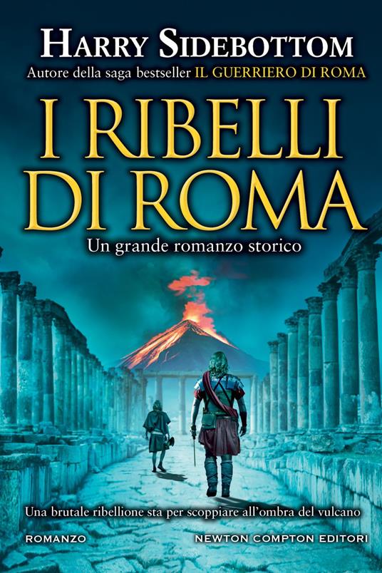 I ribelli di Roma - Harry Sidebottom,Vittorio Ambrosio - ebook