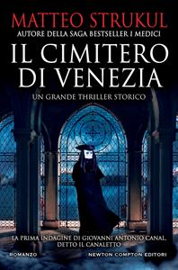 Libro Il cimitero di Venezia Matteo Strukul