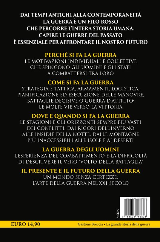 La grande storia della guerra. Uomini, Stati e imperi in lotta - Gastone Breccia - 2