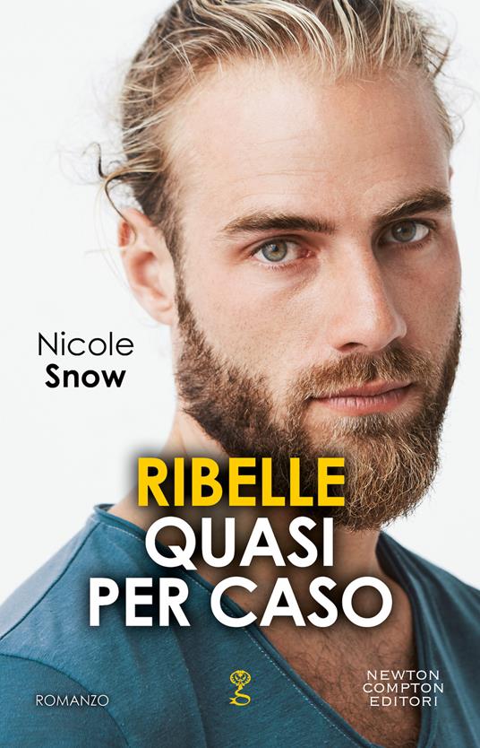 Ribelle quasi per caso - Nicole Snow - copertina