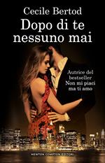 Dopo di te nessuno mai
