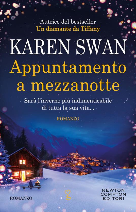 Appuntamento a mezzanotte - Karen Swan,Mariacristina Cesa - ebook