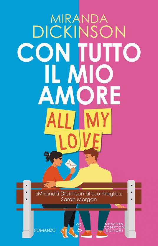 Con tutto il mio amore. All my love - Miranda Dickinson - copertina