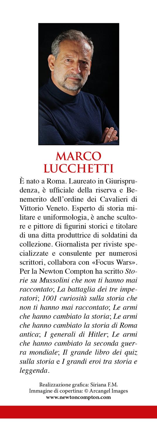 Le guerre nel deserto. Dai romani in Persia a Napoleone in Egitto, dall'Afrikakorps alla guerra del Golfo: quando il deserto diventa campo di battaglia - Marco Lucchetti - 3