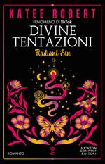 Divine tentazioni. Radiant sin