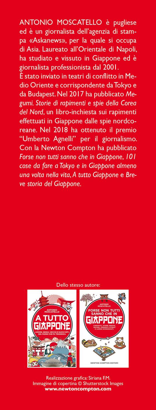 Guida curiosa di Tokyo e del Giappone. Alla scoperta dei segreti del paese del Sol levante - Antonio Moscatello - 3