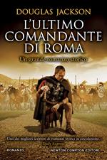 L'ultimo comandante di Roma