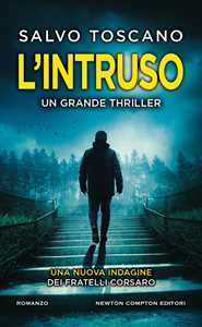 Libro L'intruso. Una nuova indagine dei fratelli Corsaro Salvo Toscano