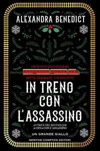 Libro In treno con l'assassino Alexandra Benedict