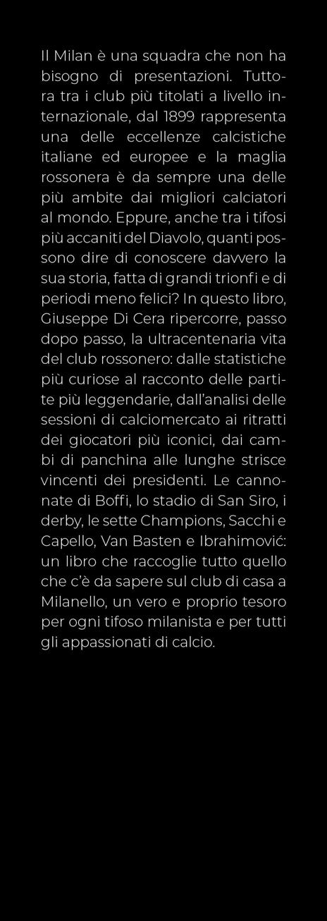 Storia del Milan giorno per giorno. Dal 1899 a oggi il calendario degli eventi, i campioni e le curiosità della leggenda rossonera - Giuseppe Di Cera - 2