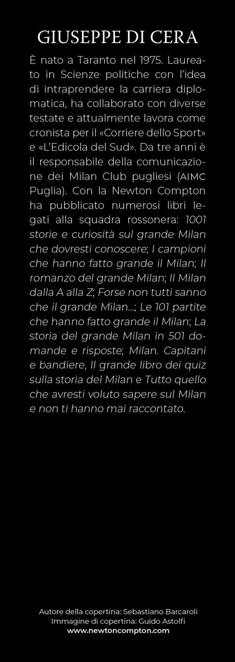 Storia del Milan giorno per giorno. Dal 1899 a oggi il calendario degli eventi, i campioni e le curiosità della leggenda rossonera - Giuseppe Di Cera - 3