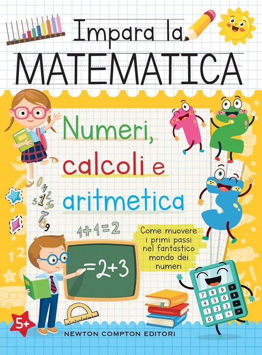 Impara la matematica. Numeri, calcoli e aritmetica - copertina