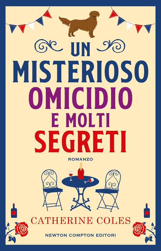Un misterioso omicidio e molti segreti - Catherine Coles - copertina