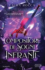 Il compositore di sogni infranti