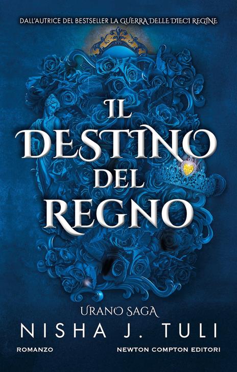 Il destino del regno. Urano saga - Nisha J. Tuli - copertina