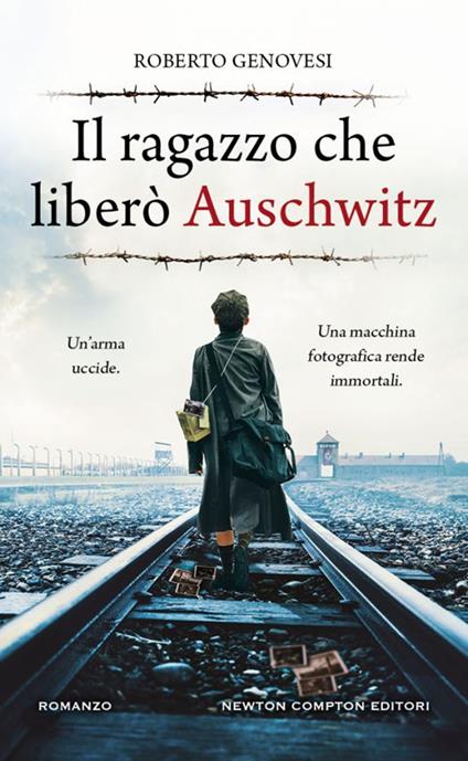 Il ragazzo che liberò Auschwitz - Roberto Genovesi - copertina