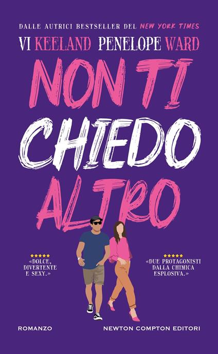 Non ti chiedo altro - Vi Keeland,Penelope Ward - copertina