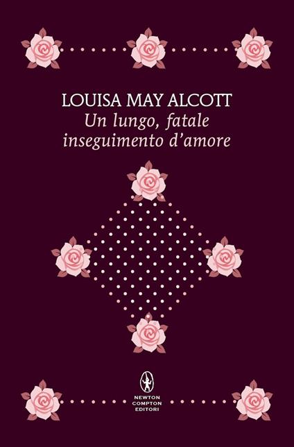Un lungo, fatale inseguimento d'amore - Louisa May Alcott - copertina