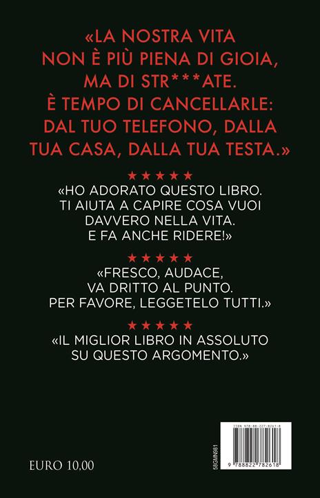 Spegni questo ca**o di telefono. Riprenditi il tuo tempo in un mondo che ogni giorno ti sommerge di str***ate - Giulio Vincent Gambuto - 4