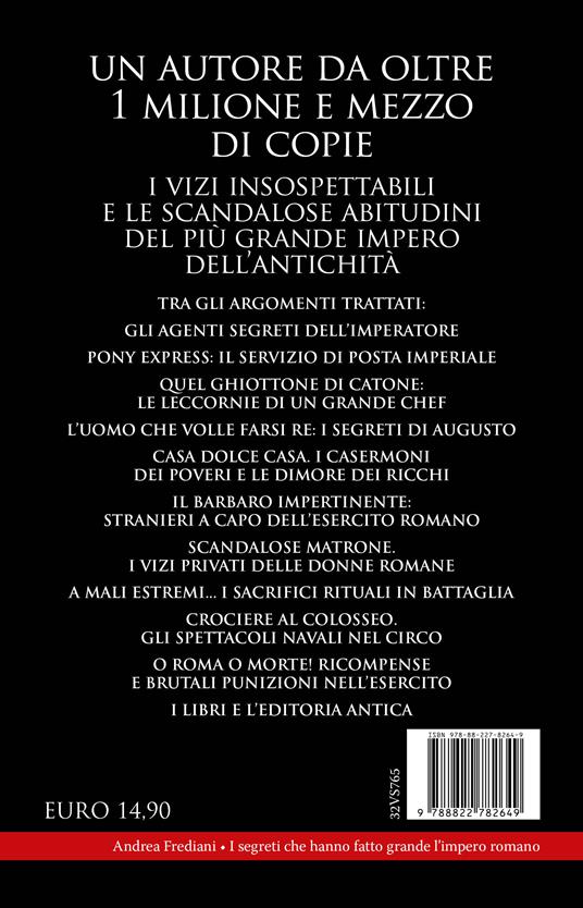 I segreti che hanno fatto grande l'impero romano - Andrea Frediani - 4