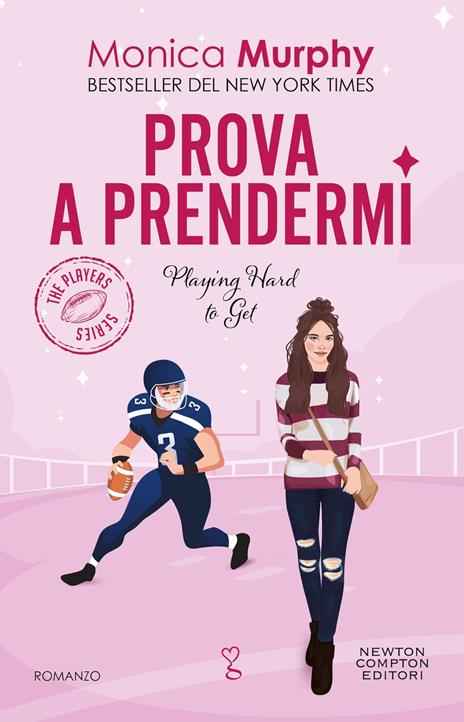 Prova a prendermi - Monica Murphy - copertina