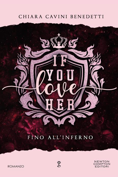 If you love her. Fino all'inferno - Chiara Cavini Benedetti - copertina