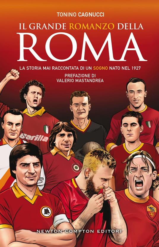 Il grande romanzo della Roma - Tonino Cagnucci - ebook