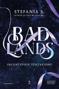 Incantevole tentazione. Badlands