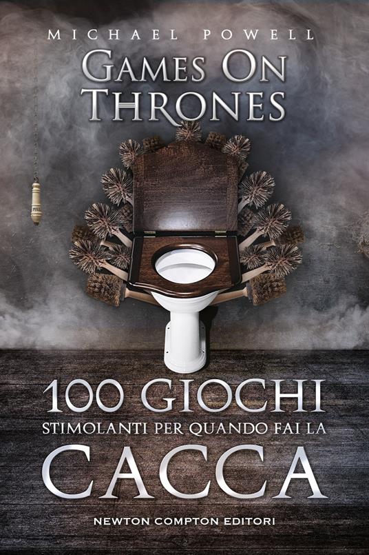 100 giochi stimolanti per quando fai la cacca. Games on thrones - Michael Powell - copertina