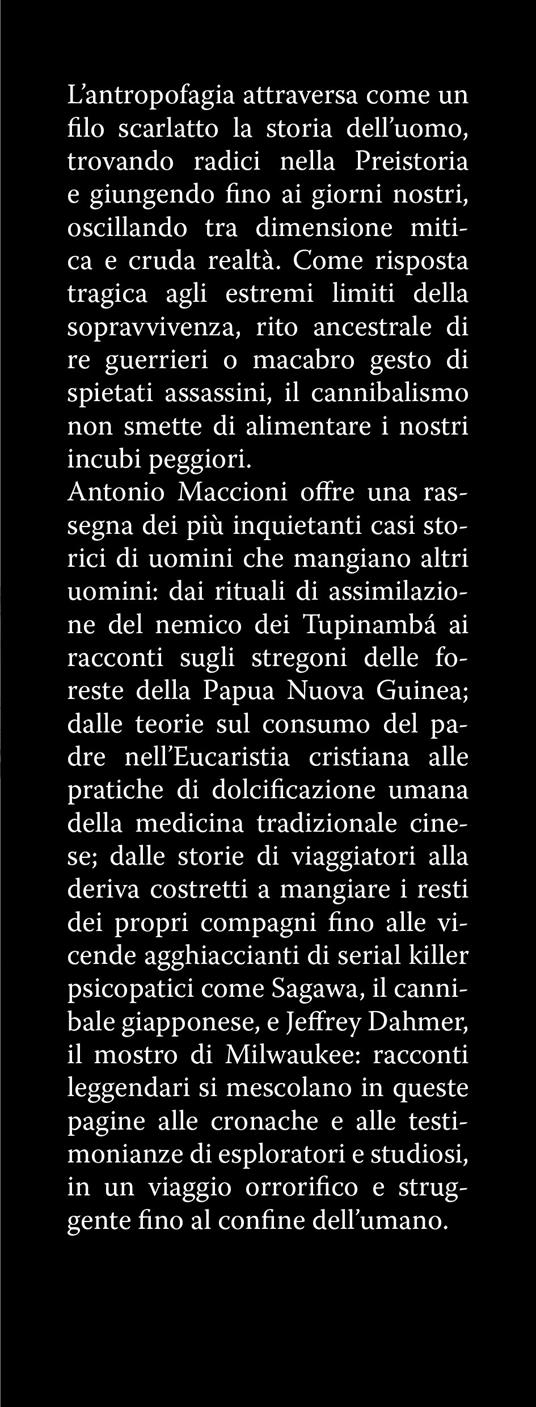 Cannibali. Dagli aztechi a Jeffrey Dahmer - Antonio Maccioni - 2