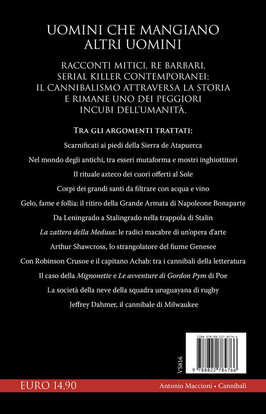 Cannibali. Dagli aztechi a Jeffrey Dahmer - Antonio Maccioni - 4