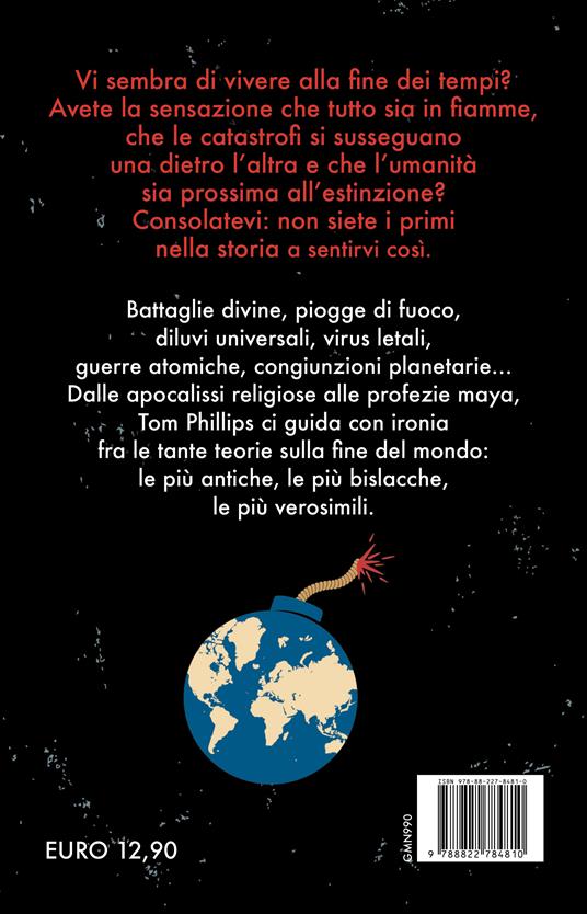 Breve storia della fine di questo c***o di mondo - Tom Phillips - 4