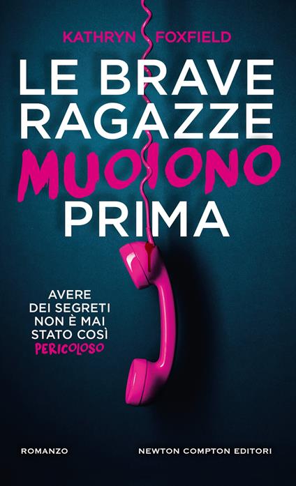 Le brave ragazze muoiono prima - Kathryn Foxfield - copertina