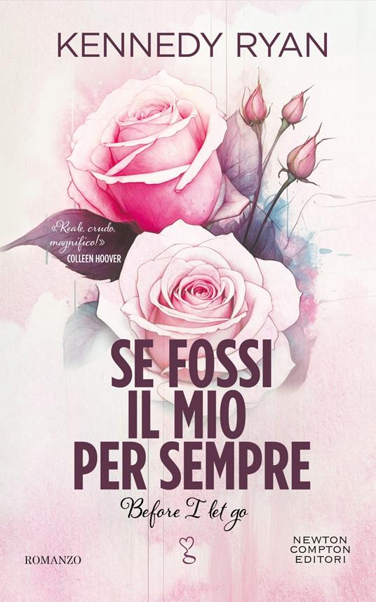 Se fossi il mio per sempre. Before I let go - Kennedy Ryan - copertina