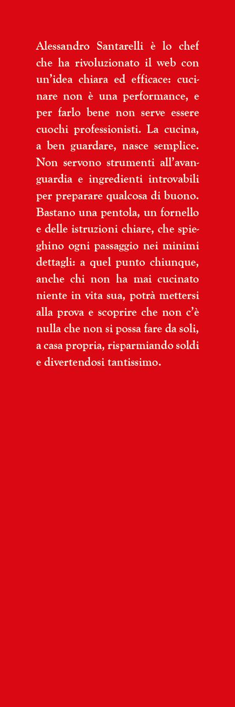 'Na cosetta facile facile. Ricette semplici e veloci, spiegate benissimo - Alessandro Santarelli - 2