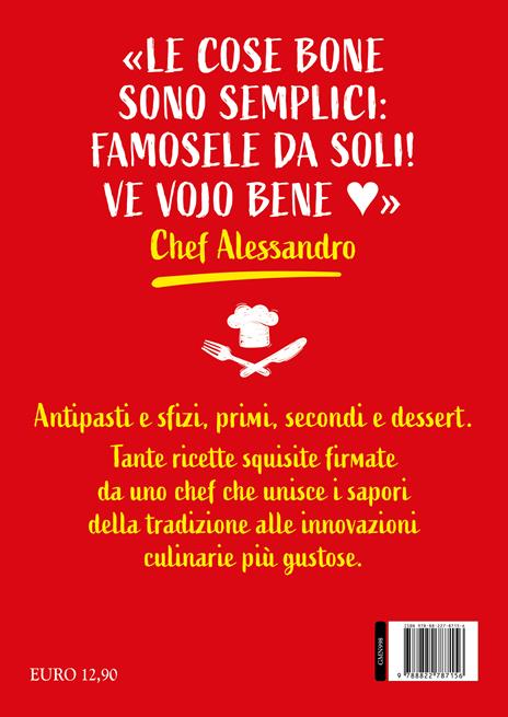 'Na cosetta facile facile. Ricette semplici e veloci, spiegate benissimo - Alessandro Santarelli - 4