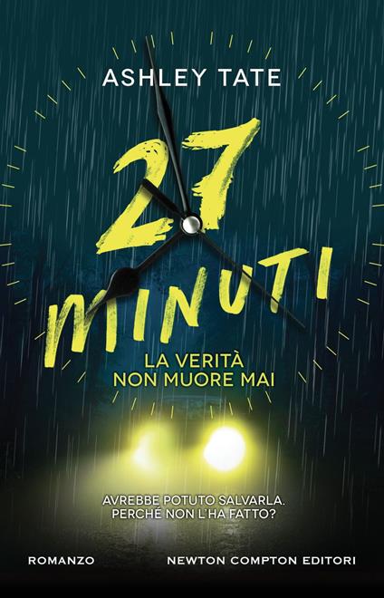 27 minuti. La verità non muore mai - Ashley Tate,Mariafelicia Maione - ebook