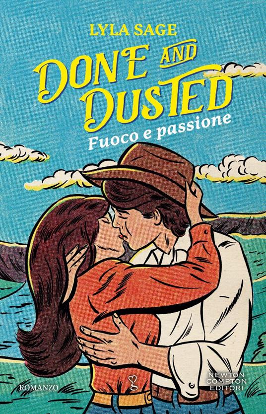 Done and dusted. Fuoco e passione - Lyla Sage,Emilia Carmen Cavaliere - ebook