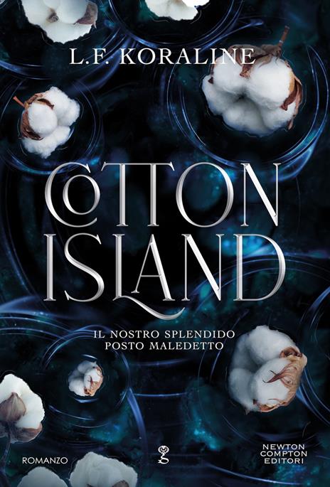 Cotton Island. Il nostro splendido posto maledetto - L. F. Koraline - copertina