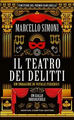 Il teatro dei delitti. Un'indagine di Vitale Federici