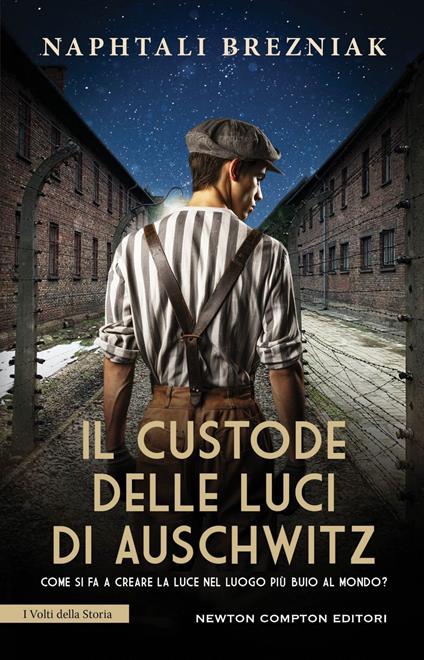 Il custode delle luci di Auschwitz - Naphtali Brezniak,Paola Vitale - ebook