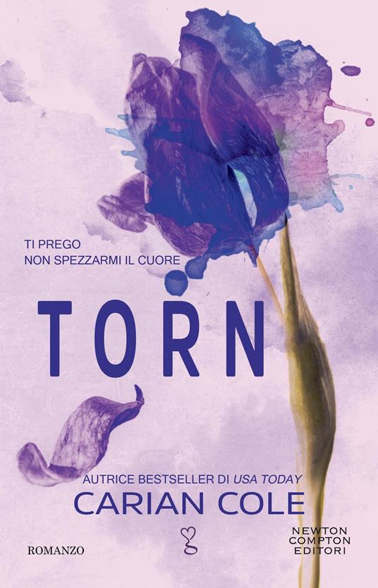 Torn. Ti prego non spezzarmi il cuore - Carian Cole - copertina